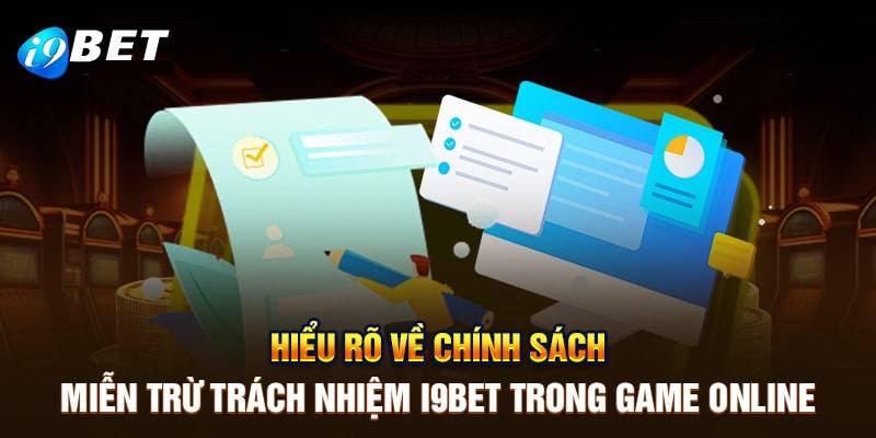Vì sao người chơi cần tuân thủ chính sách miễn trừ?