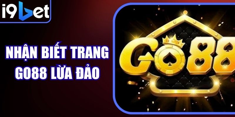 I9bet - Trang chủ i9bet com Link vào nhà cái casino i9 bet nhận 100k 18 Cách Nhận Biết Trang Go88 Lừa Đảo Chỉ Trong 3 Giây